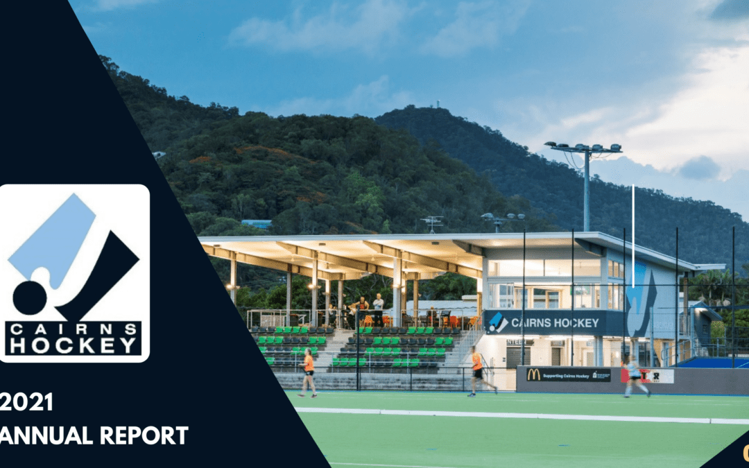 Cairns Hockey Association Annual Report 2021